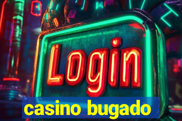 casino bugado